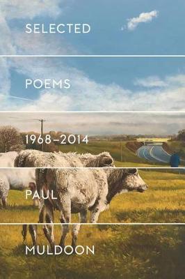 Selected Poems 1968-2014 by Paul Muldoon