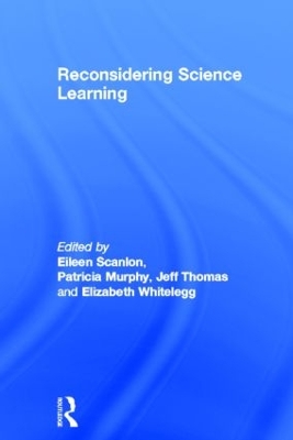 Reconsidering Science Learning by Patricia Murphy