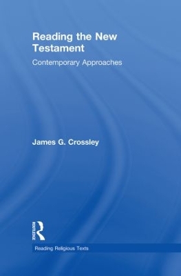 Reading the New Testament by James Crossley