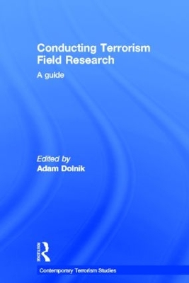 Conducting Terrorism Field Research by Adam Dolnik