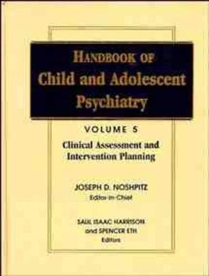 Handbook of Child and Adolescent Psychiatry by Joseph D. Noshpitz