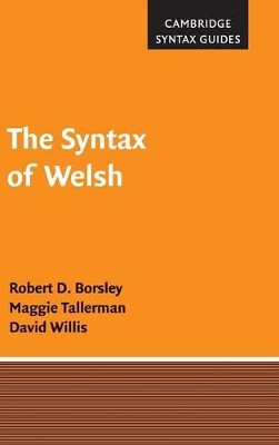 The Syntax of Welsh by Robert D. Borsley