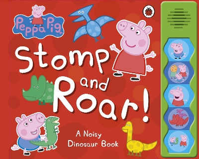 Peppa Pig: Stomp and Roar! book
