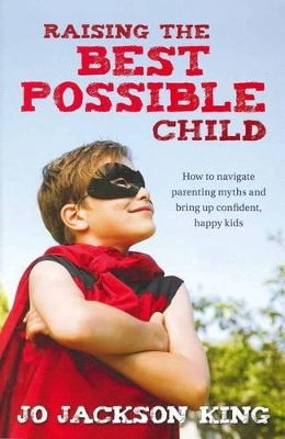 Raising the Best Possible Child book