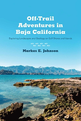 Off-Trail Adventures in Baja California book