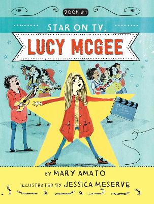 A Star on TV, Lucy McGee by Mary Amato