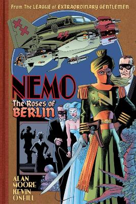 The League of Extraordinary Gentlemen: Nemo: The Roses of Berlin book