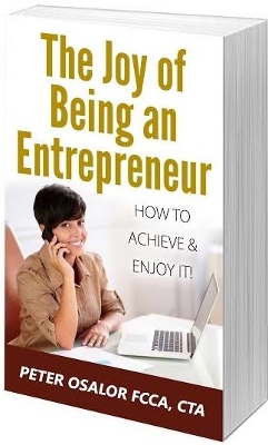 The Joy of Being an Entrepreneur: How to Achieve and Enjoy it: 2016 book