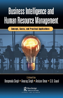 Business Intelligence and Human Resource Management: Concept, Cases, and Practical Applications book