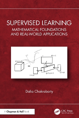 Supervised Learning: Mathematical Foundations and Real-world Applications book