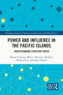 Power and Influence in the Pacific Islands: Understanding Statecraftiness book