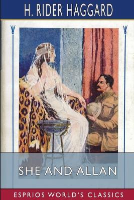 She and Allan (Esprios Classics) by H. Rider Haggard