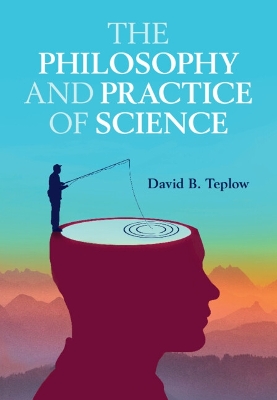 The Philosophy and Practice of Science book