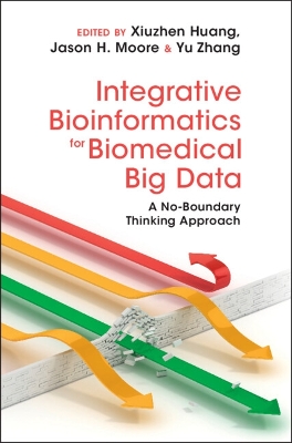 Integrative Bioinformatics for Biomedical Big Data: A No-Boundary Thinking Approach book