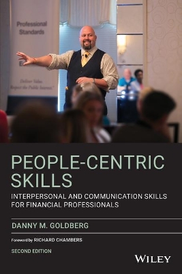 People-Centric Skills: Interpersonal and Communication Skills for Financial Professionals book