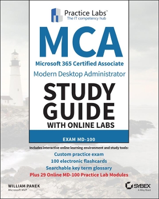 MCA Modern Desktop Administrator Study Guide with Online Labs: Exam MD-100 book