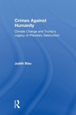 Crimes Against Humanity: Climate Change and Trump's Legacy of Planetary Destruction book