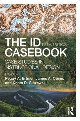 The ID CaseBook: Case Studies in Instructional Design by Peggy A. Ertmer