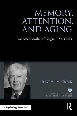 Memory, Attention, and Aging by Fergus Craik