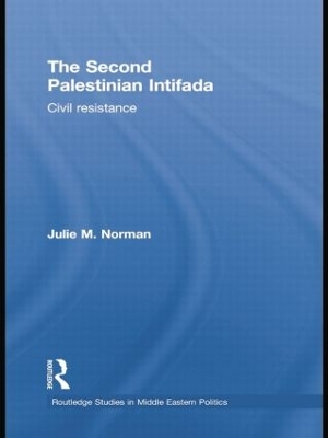 Second Palestinian Intifada by Julie M. Norman