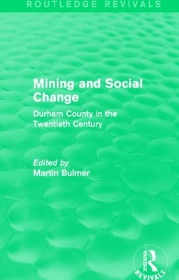 Mining and Social Change by Martin Bulmer