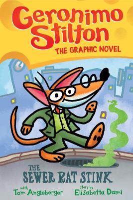 Geronimo Stilton: The Sewer Rat Stink (Graphic Novel #1) book