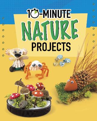 10-Minute Nature Projects book