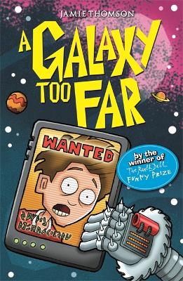 Wrong Side of the Galaxy: A Galaxy Too Far book
