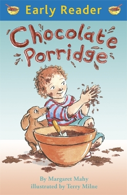 Early Reader: Chocolate Porridge book