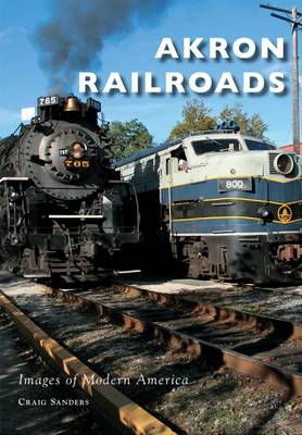 Akron Railroads by Craig Sanders