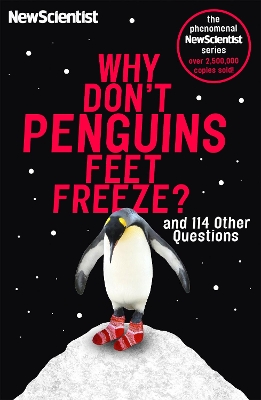 Why Don't Penguins' Feet Freeze? book