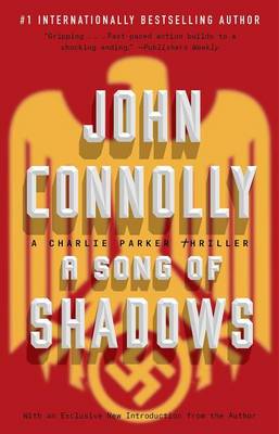 A A Song of Shadows: A Charlie Parker Thriller by John Connolly