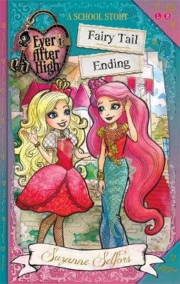 Ever After High: Fairy Tail Ending: A School Story book