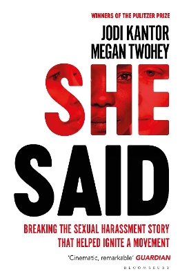 She Said: The true story of the Weinstein scandal by Jodi Kantor