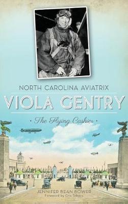 North Carolina Aviatrix Viola Gentry book