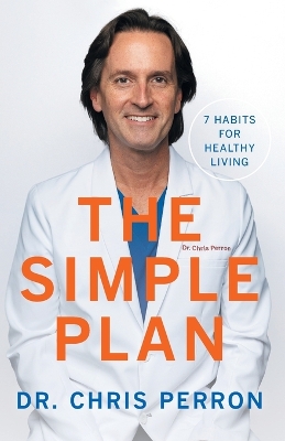 The Simple Plan: 7 Habits for Healthy Living book