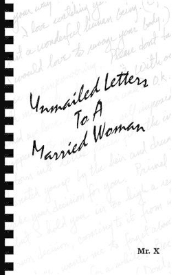 Unmailed Letters to a Married Woman book