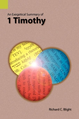 An Exegetical Summary of 1 Timothy book