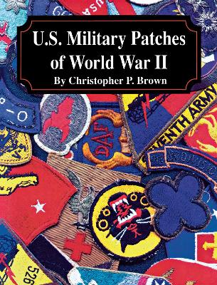 U.S. Military Patches of World War II book