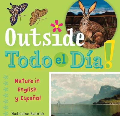 Outside Todo el Da: Nature in English y Espaol book