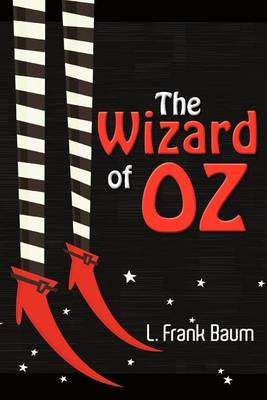 The Wizard of Oz by L. F. Baum