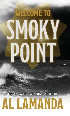 Welcome to Smoky Point by Al Lamanda