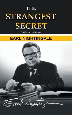 Strangest Secret by Earl Nightingale