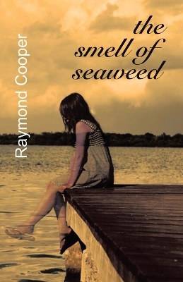The Smell of Seaweed book