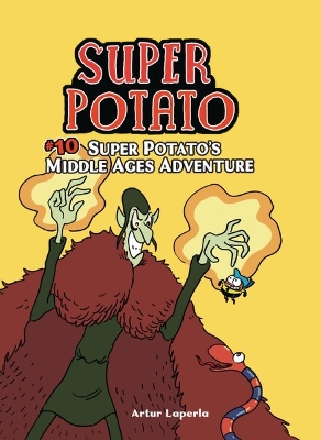 Super Potato's Middle Ages Adventure: Book 10 by Artur Laperla