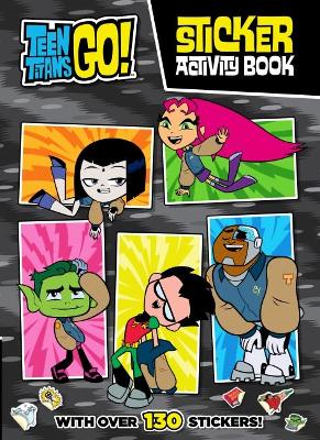 Dc Teen Titans Go! Sticker Activity Book book