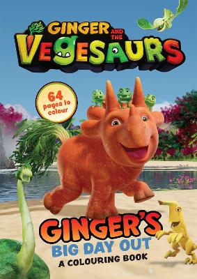 Ginger and the Vegesaurs: Ginger's Big Day Out book