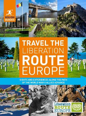 Rough Guides Travel The Liberation Route Europe (Travel Guide) book