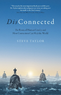 DisConnected: The Roots of Human Cruelty and How Connection Can Heal the World book