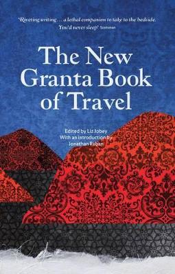 New Granta Book of Travel book